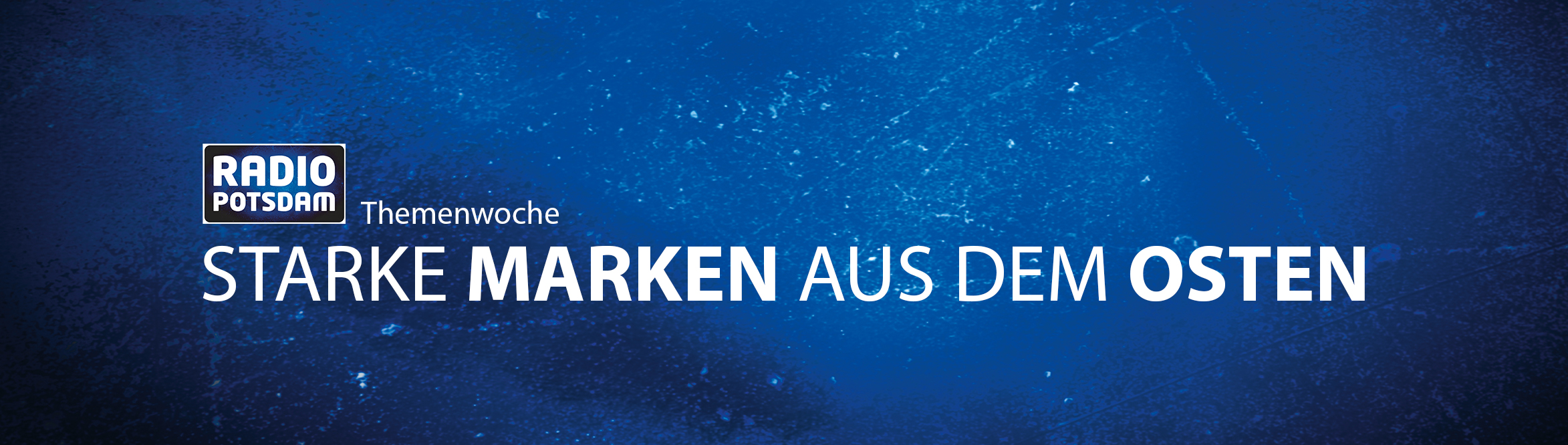 Radio Potsdam Starke Marken aus dem Osten